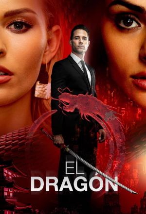 El dragón (Mexique, Netflix, 2019-2021)